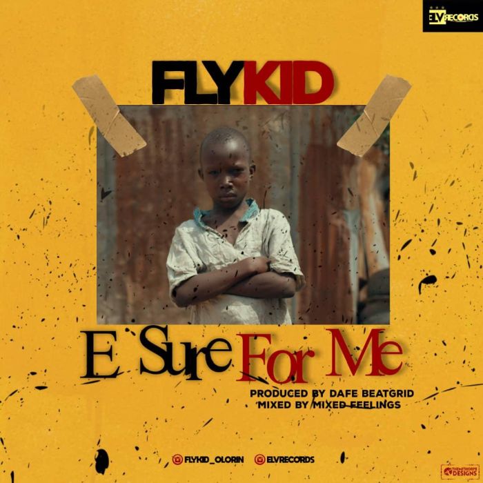 mp3 Flykid – E Sure For Me Song Download