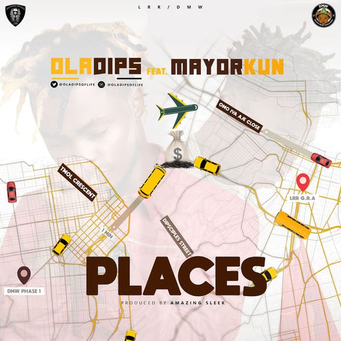 Oladips Ft. Mayorkun – Places Song Download