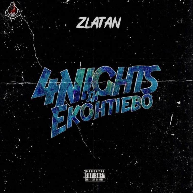 mp3 Zlatan Ibile – 4 Days In Ekotieeboh Song Download