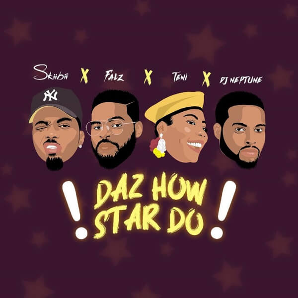 mp3 Skiibii – Daz How Star Do ft. Falz, Teni & DJ Neptune Song Download