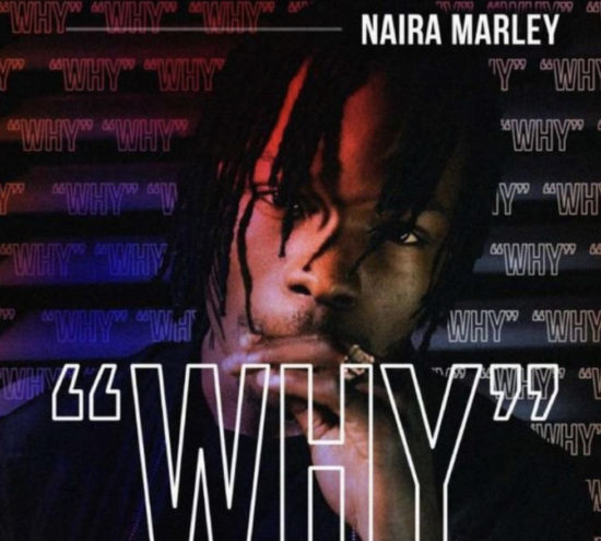 mp3 Naira Marley – Why Song Download