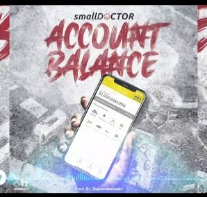 DOWNLOAD Small Doctor - Account Balance E Ni mp3