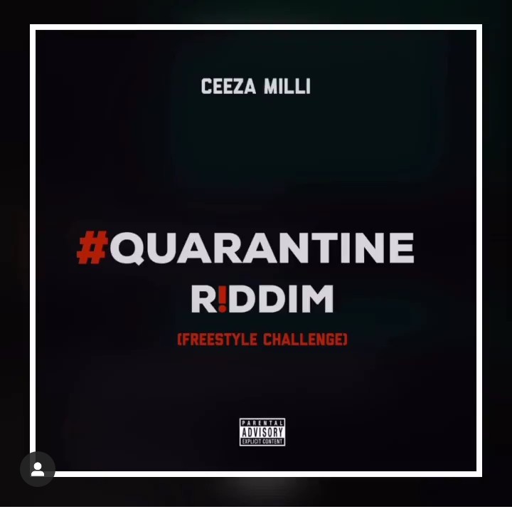 DOWNLOAD *Ceeza Milli – Quarantine Riddim