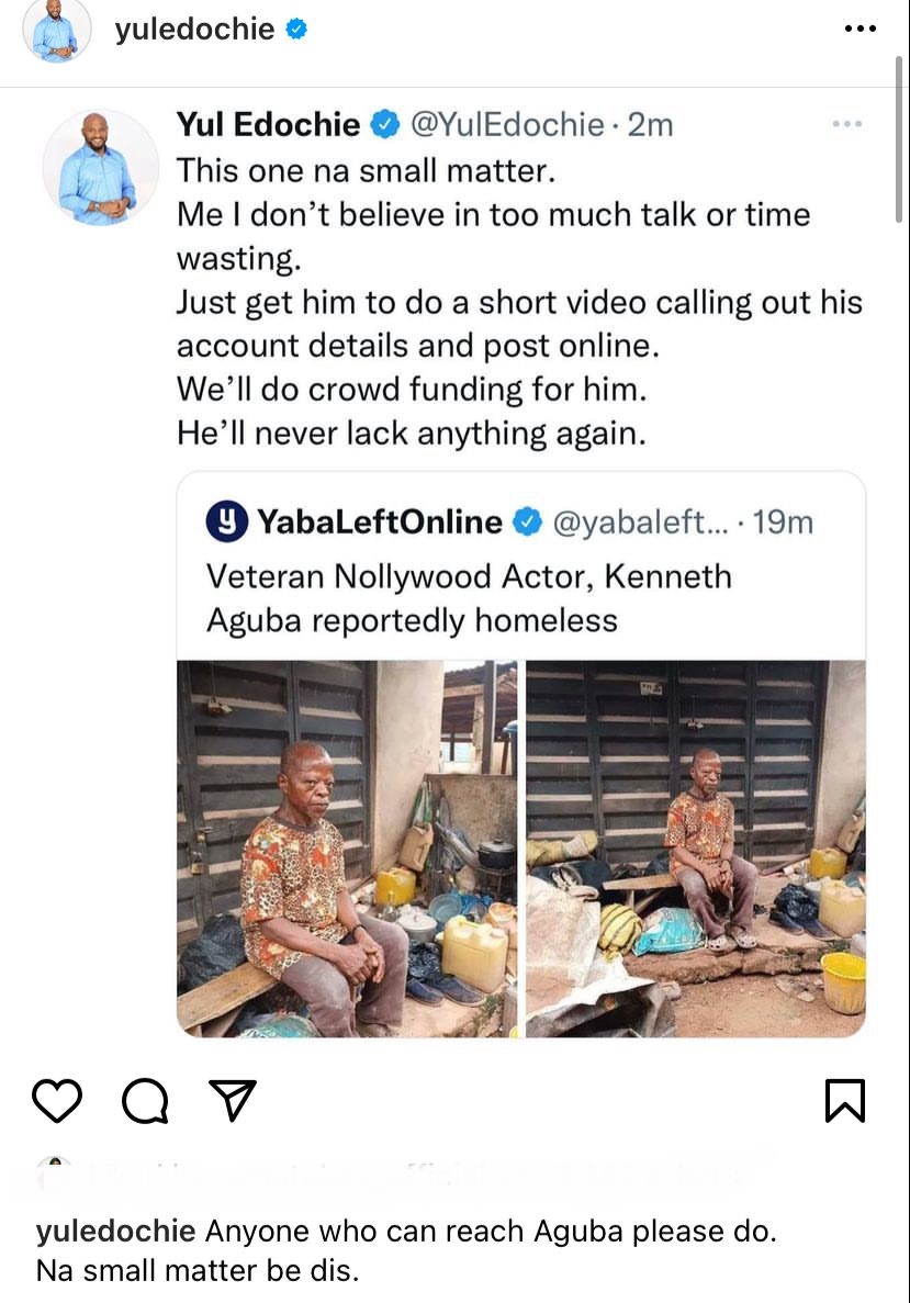 “He’ll never lack again” – Actor Yul Edochie offers to help homeless colleague, Aguba